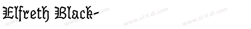 Elfreth Black字体转换 Elfreth Black字体转换